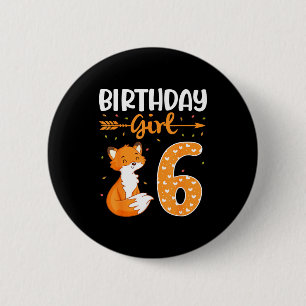 Fox arrow dance happy birthday 6 years old girl cm round badge