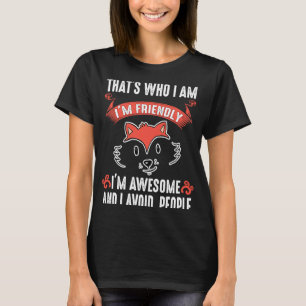 Fox Awesome Avoids People Fox Themed Wild Animal T-Shirt