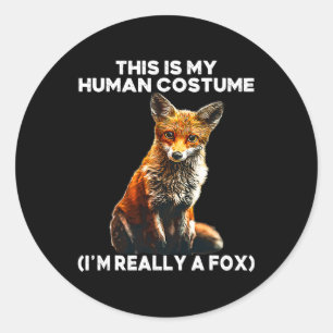 Fox Halloween Costume - This Is My Human Costume I Classic Round Sticker