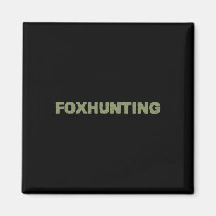 Fox Hunting With Byck Motif  Magnet