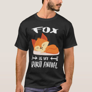 Fox Is My Spirit Animal Funny Gift T-Shirt