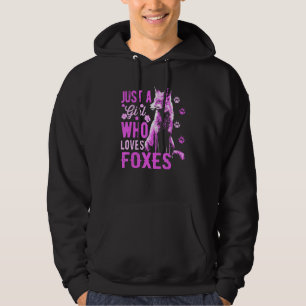 Fox Just A Girl Who Loves Foxes Red Fox Wildlife Hoodie