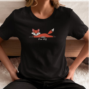 Fox Off Lazy Fox  T-Shirt