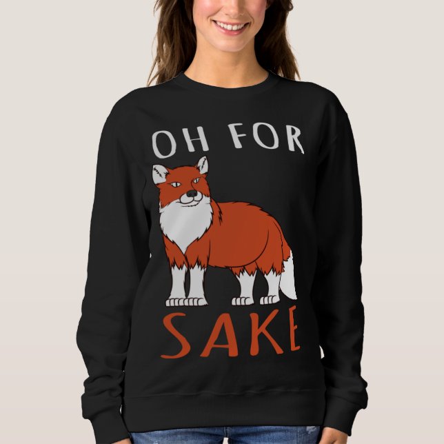 Fox    Oh To Sake Sweatshirt (Front)