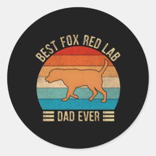 Fox Red Lab Dad Labrador Retriever Classic Round Sticker