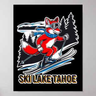 Fox Skiing Alpine Ski Adventure Lake Tahoe Califor Poster