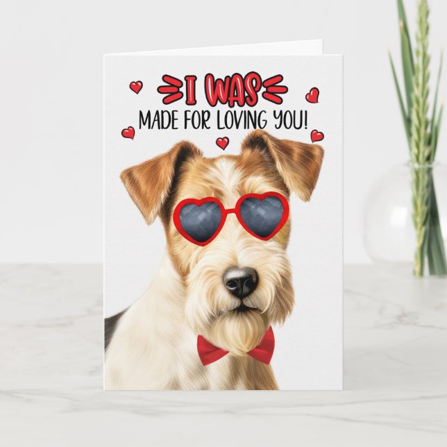 Fox Terrier Dog Made for Loving You Valentine Holiday Card (Front)