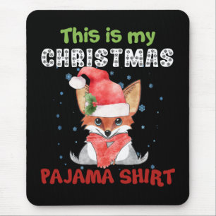 Fox This Is My Christmas Pajama Shirt T-Shirt Fox Mouse Pad