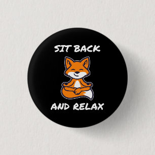 Fox Yoga Sit Back And Relax 3 Cm Round Badge