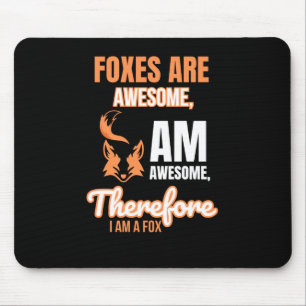 Foxes Are Awesome – Funny Fox Lover Design Sticker Mouse Pad