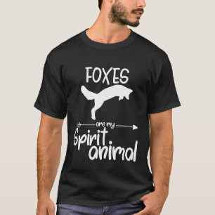 Foxes Are My Spirit Animal For Men Women Prairie T-Shirt