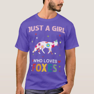 Foxes Lover Just a Girl Who Loves Foxes Daisy Flow T-Shirt