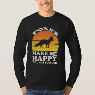 Foxes Make Me Happy Fox Clothes Fox T-Shirt