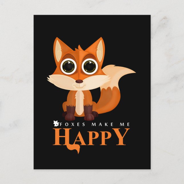 Foxes Make Me Happy Postcard (Front)
