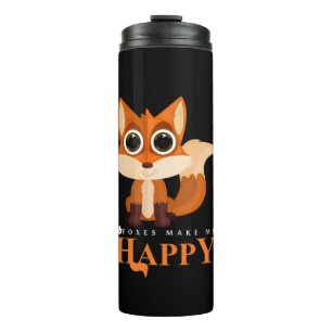 Foxes Make Me Happy Thermal Tumbler