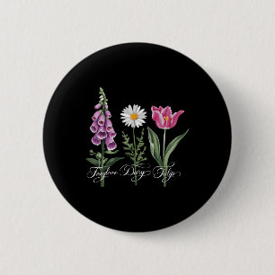 Foxglove Daisy Tulip Floral 6 Cm Round Badge