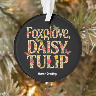 Foxglove Daisy Tulip Floral Wildflower Design Ornament
