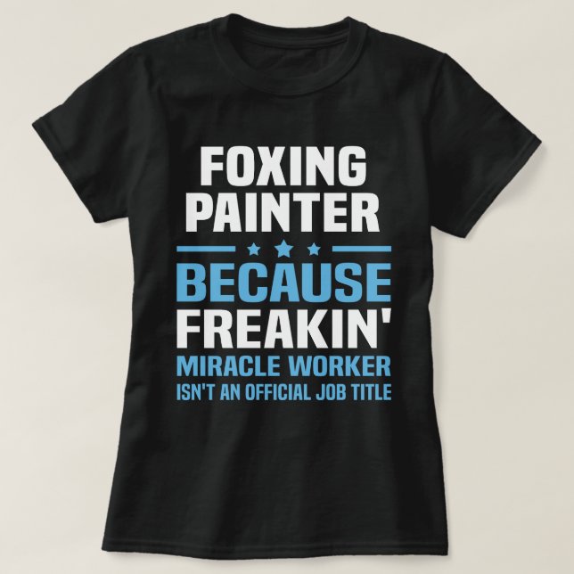 Foxing Painter T-Shirt (Design Front)