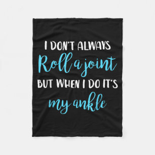 Foxiostar - Funny Quotes & Sayings I Don't Alw Fleece Blanket