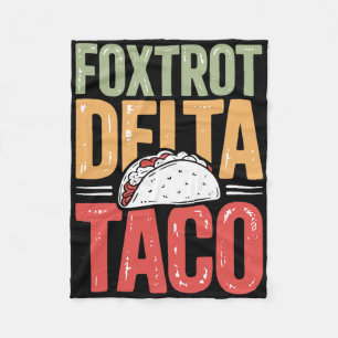 Foxtrot Delta Taco Trump Always Chickens Out - Let Fleece Blanket