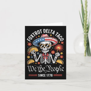 Foxtrot Delta Taco We The People Funny Patriotic S Card