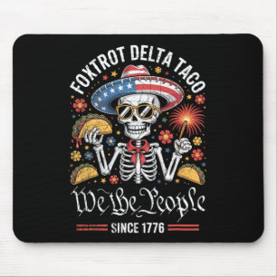 Foxtrot Delta Taco We The People Funny Patriotic S Mouse Pad