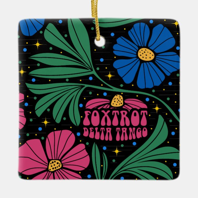 Foxtrot Delta Tango Flower Boho Ceramic Ornament (Front)