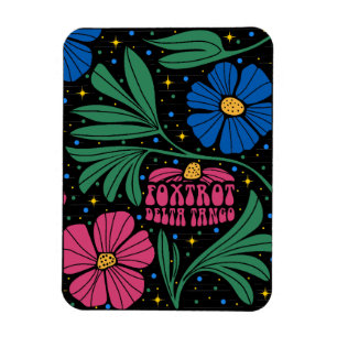 Foxtrot Delta Tango Flower Boho Magnet