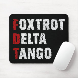 Foxtrot Delta Tango Mouse Pad