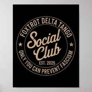 Foxtrot Delta Tango Social Club Only You Can Preve Poster