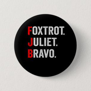 Foxtrot Juliet Bravo Pro America Patriotic Gift 6 Cm Round Badge