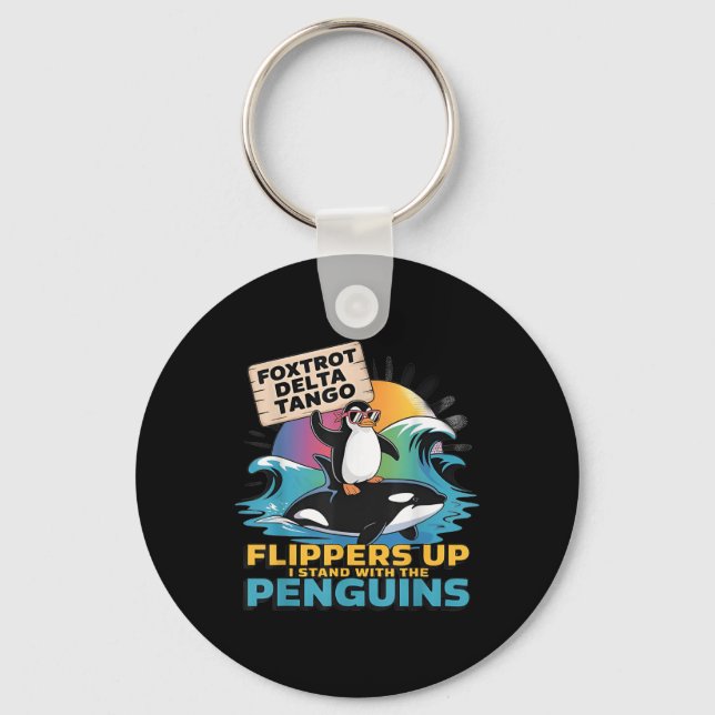 Foxtrots Delta Tangos Penguin Resist Protest Again Key Ring (Front)