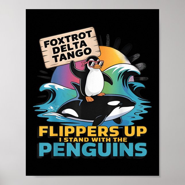 Foxtrots Delta Tangos Penguin Resist Protest Again Poster (Front)