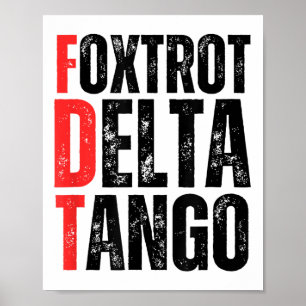 Foxtrots Delta Tangos Shirt Funny Foxtrots Deltas  Poster