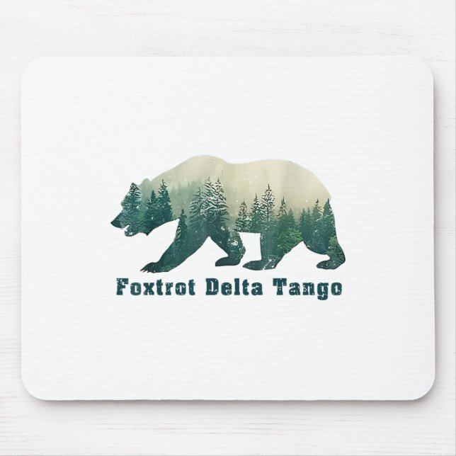 Foxtrots Deltas Tangos Funny Bear  Mouse Pad (Front)
