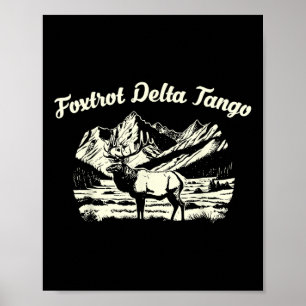 Foxtrots Deltas Tangos Funny Deer Foxtrots Deltas Poster