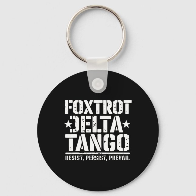 Foxtrots Deltas Tangos Funny Resist Bear 1  Key Ring (Front)