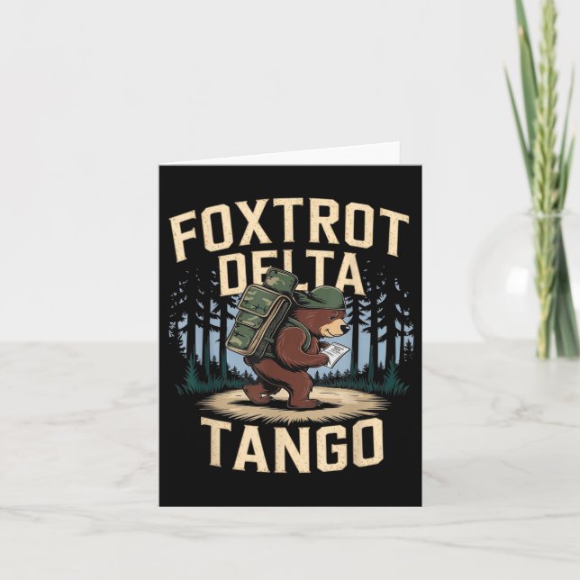 Foxtrots Deltas Tangos Funny Resist Bear  Card (Front)