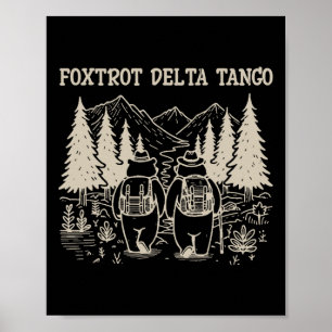 Foxtrots Deltas Tangos Funny Resist Bear  Poster