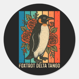 Foxtrots Deltas Tangos Penguins Anti Trump 4  Classic Round Sticker