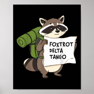 Foxtrots Deltas Tangos Retro Funny Racoon Poster