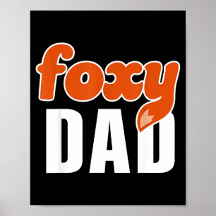 Foxy Dad Shirt Funny Father Gift Cute Fox Cartoon  Poster