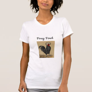 Foxy Fowl T-Shirt