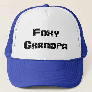 Foxy Grandpa Trucker Hat