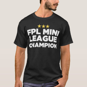 FPL Mini League Champion (3 Stars)  T-Shirt