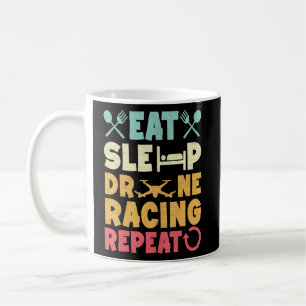 Fpv Drone Quadcopter Eat Sleep Drone Racing Repeat Coffee Mug