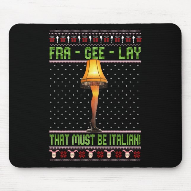 Fra-gee-lay Funny Christmas Fragile Italian Xmas W Mouse Pad (Front)