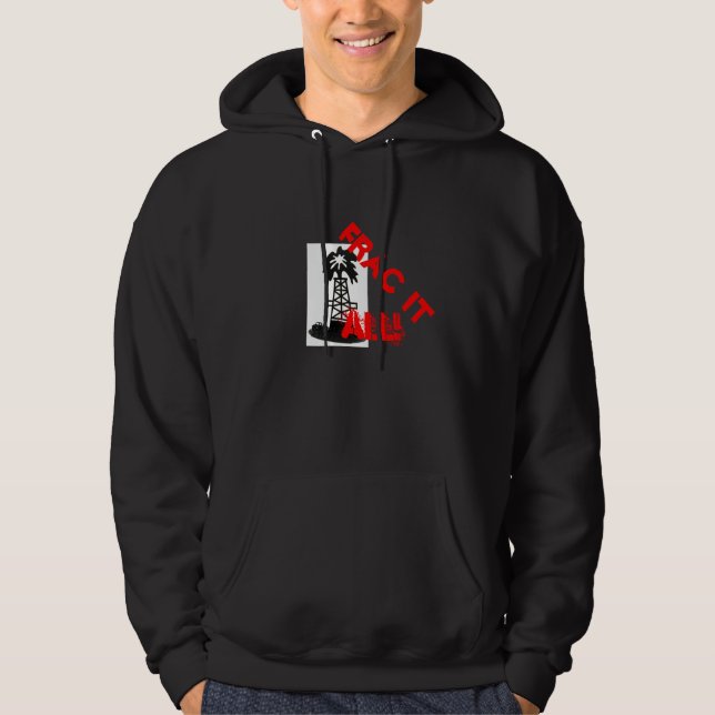 Frac it all hoodie (Front)
