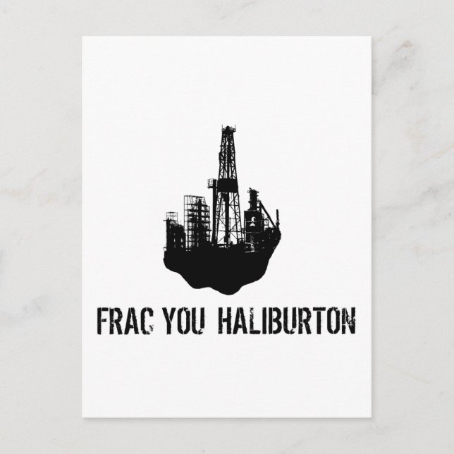frac you Haliburton Postcard (Front)