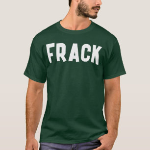 Frack Funny Best Friend Buddy Partner in Crime Mat T-Shirt